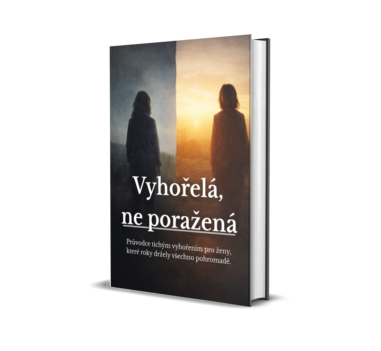 Vyhořelá, ne poražená
