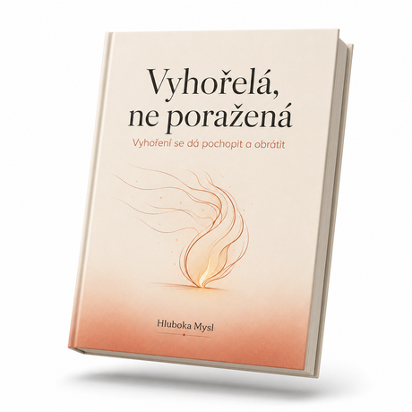 Vyhořelá, ne poražená